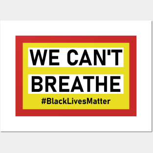 We can't breathe Posters and Art